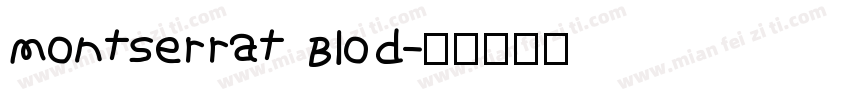 Montserrat Blod字体转换